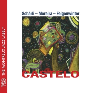 Scharli/Moreira/Feigenwinter - Castelo in der Gruppe CD / Jazz bei Bengans Skivbutik AB (3930254)