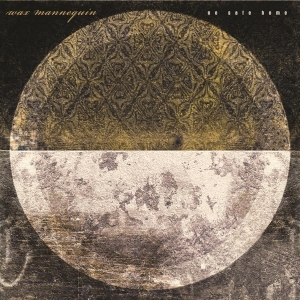 Wax Mannequin - No Safe Home in der Gruppe CD bei Bengans Skivbutik AB (3930279)