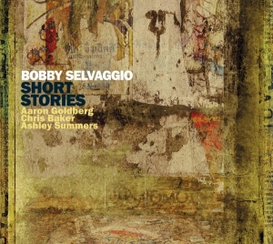 Bobby Selvaggio - Short Stories in der Gruppe CD bei Bengans Skivbutik AB (3930286)