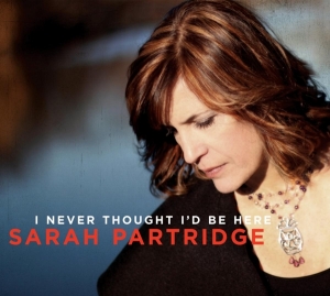 Sarah Partridge - I Never Thought I'd Be Here in der Gruppe CD / Jazz bei Bengans Skivbutik AB (3930370)