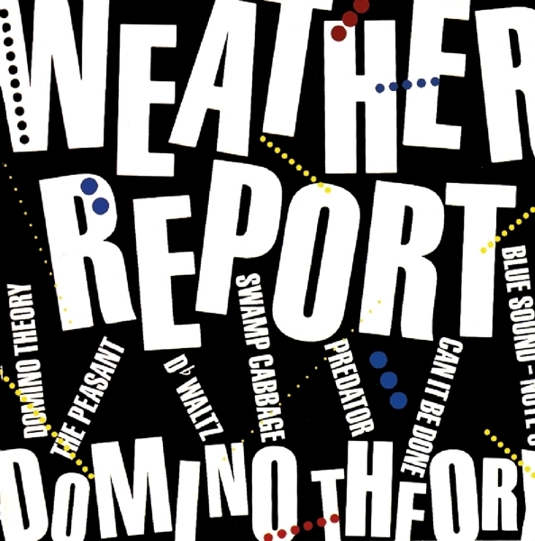 Weather Report - Domino Theory in der Gruppe CD / Jazz/Blues bei Bengans Skivbutik AB (3930439)