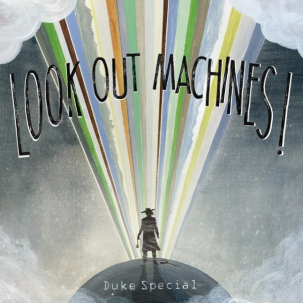 Duke Special - Look Out Machines in der Gruppe CD / Pop bei Bengans Skivbutik AB (3930445)