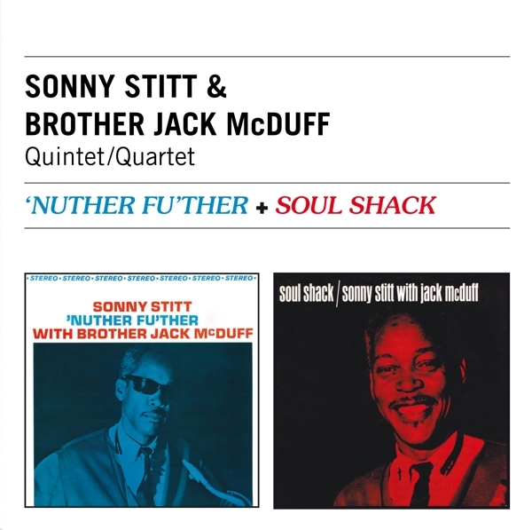 Sonny & Brother Jack Mcduff Stitt - Nuther Fu'ther + Soul Shack in der Gruppe CD / Bestseller bei Bengans Skivbutik AB (3930470)