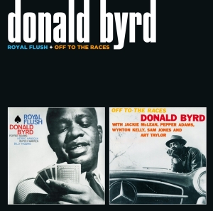 Donald Byrd - Royal Flush/Off To The Races in der Gruppe CD bei Bengans Skivbutik AB (3930599)