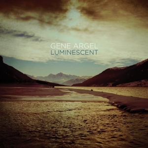 Gene Argel - Luminescent in der Gruppe CD / Jazz bei Bengans Skivbutik AB (3930702)