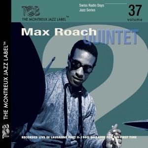 Roach Max -Quintet- - Swiss Radio Jazz Series Vol.37 in der Gruppe CD bei Bengans Skivbutik AB (3930749)