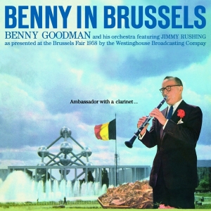 Benny Goodman - Benny In Brussels in der Gruppe CD bei Bengans Skivbutik AB (3930757)