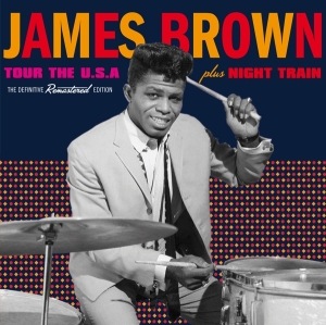 James Brown - Tour The Usa/Night Train in der Gruppe CD / Pop-Rock,RnB-Soul,Övrigt bei Bengans Skivbutik AB (3930758)