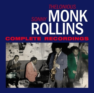 Thelonious & Sonny Rollins Monk - Complete Recordings in der Gruppe CD / Jazz bei Bengans Skivbutik AB (3930783)