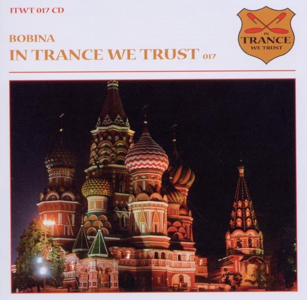 Bobina - In Trance We Trust 17 in der Gruppe CD / Dans/Techno bei Bengans Skivbutik AB (3930838)