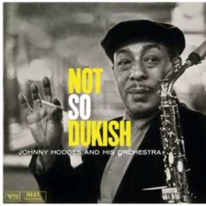 Johnny Hodges - Not So Dukish in der Gruppe CD / Jazz bei Bengans Skivbutik AB (3930949)