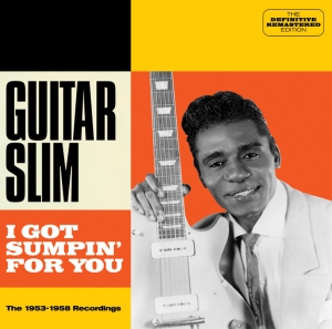 Guitar Slim - I Got Sumpin' For You in der Gruppe CD bei Bengans Skivbutik AB (3931032)