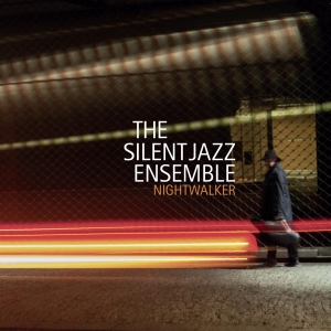 Silent Jazz Ensemble - Nightwalker in der Gruppe CD bei Bengans Skivbutik AB (3931054)