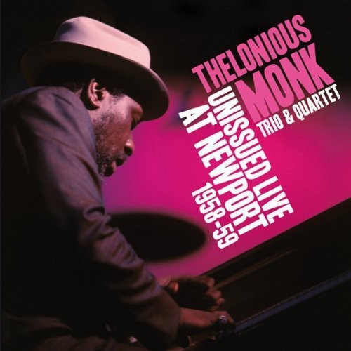 Monk Thelonious -Trio & Quartet- - Unissued Live At Newport in der Gruppe CD / Jazz/Blues bei Bengans Skivbutik AB (3931319)