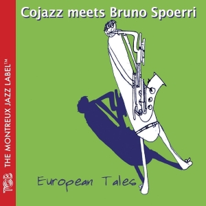 Cojazz/Bruno Spoerri - European Tales in der Gruppe CD / Jazz bei Bengans Skivbutik AB (3931340)