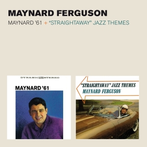 Maynard Ferguson - Maynard '61/Straightaway Jazz Themes in der Gruppe CD / Jazz bei Bengans Skivbutik AB (3931381)