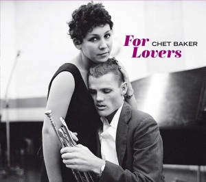Chet Baker - For Lovers in der Gruppe Minishops / Chet Baker bei Bengans Skivbutik AB (3931401)