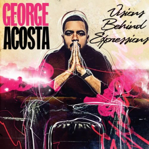 Acosta George - Visions Behind Expression in der Gruppe CD bei Bengans Skivbutik AB (3931512)