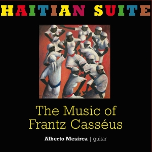 Alberto & Martin Rummel Mesirca - Haitian Suite - The Music Of Frantz Casseus in der Gruppe CD bei Bengans Skivbutik AB (3931522)