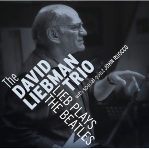 Liebman David -Trio- - Lieb Plays The Beatles in der Gruppe CD / Jazz/Blues bei Bengans Skivbutik AB (3931633)