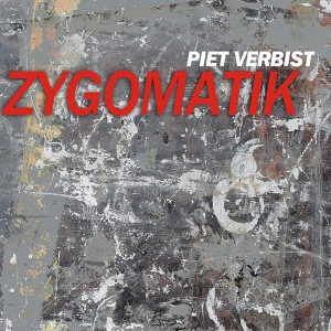 Piet Verbist - Zygomatik in der Gruppe CD bei Bengans Skivbutik AB (3931667)