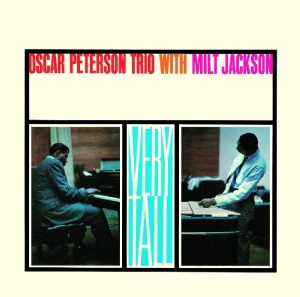 Oscar Peterson Trio & Milt Jackson - Very Tall in der Gruppe CD bei Bengans Skivbutik AB (3931685)