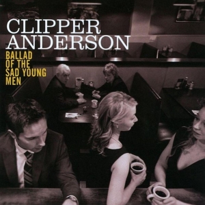 Clipper Anderson - Ballad Of The Sad Young Men in der Gruppe CD bei Bengans Skivbutik AB (3931744)