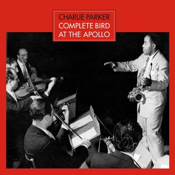 Charlie Parker - Complete Bird At The Apolo + 4 in der Gruppe CD / Bestseller bei Bengans Skivbutik AB (3931748)