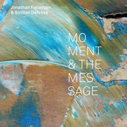 Finlayson Jonathan - Moment And The Message in der Gruppe CD / Jazz/Blues bei Bengans Skivbutik AB (3931753)