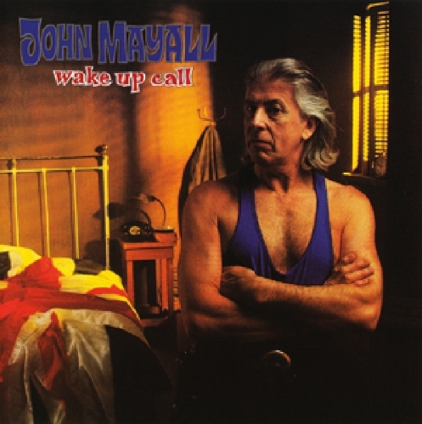 John & The Bluesbreake Mayall - Wake Up Call in der Gruppe CD / Bestseller bei Bengans Skivbutik AB (3931779)
