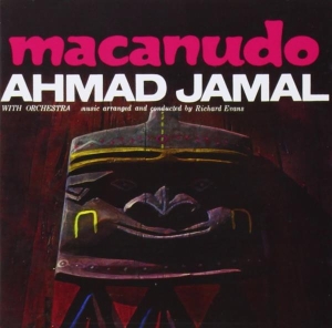 Ahmad Jamal - Macanudo in der Gruppe CD / Jazz bei Bengans Skivbutik AB (3931790)