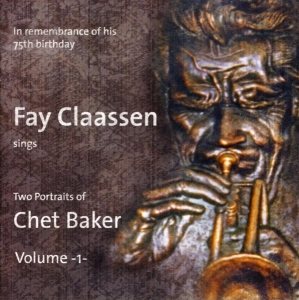 Fay Claassen - Two Portraits Of Chet Baker Vol.1 in der Gruppe CD bei Bengans Skivbutik AB (3931823)