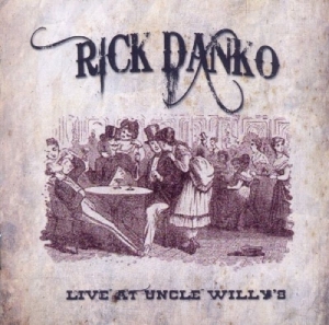 Rick & Richard Manuel Danko - Uncle Willys 1989 in der Gruppe CD bei Bengans Skivbutik AB (3931932)