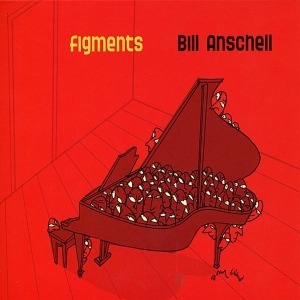 Bill Anschell - Figments in der Gruppe CD bei Bengans Skivbutik AB (3931940)