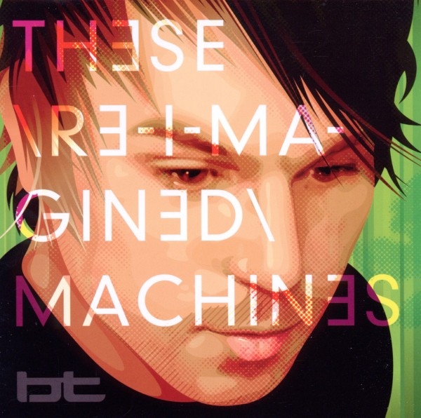 Bt - These Re-Imagined Machine in der Gruppe CD / Dans/Techno bei Bengans Skivbutik AB (3931953)