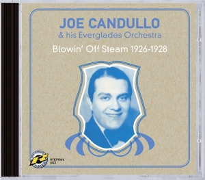 Joe Candullo - Blowin' Off Steam 1926-1928 in der Gruppe CD / Jazz bei Bengans Skivbutik AB (3932016)