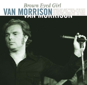 Van Morrison - Brown Eyed Girl in der Gruppe VINYL / Pop-Rock,Övrigt bei Bengans Skivbutik AB (3932057)