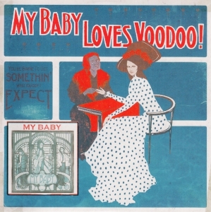My Baby - Loves Voodoo! in der Gruppe VINYL bei Bengans Skivbutik AB (3932102)