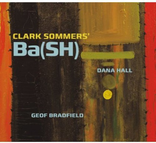 Sommers Clark - Ba(Sh) in der Gruppe CD / Jazz/Blues bei Bengans Skivbutik AB (3932125)