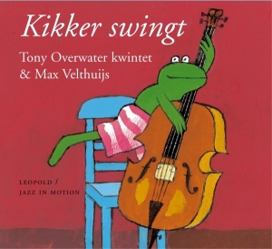 Overwater Tony Kwintet & Velthuijs Max - Kikker Swingt in der Gruppe CD bei Bengans Skivbutik AB (3932265)