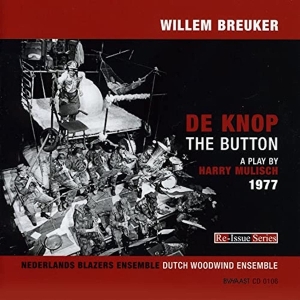Willem Breuker Kollektief - De Knop / The Button (1977) in der Gruppe CD / Jazz bei Bengans Skivbutik AB (3932326)