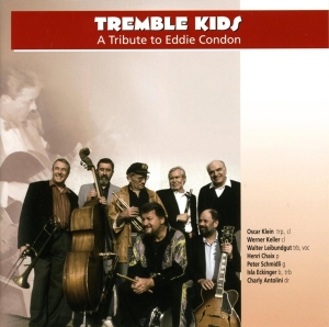 Tremble Kids - A Tribute To Eddie Condon in der Gruppe CD / Jazz bei Bengans Skivbutik AB (3932350)
