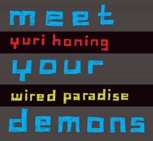 Yuro Wired Paradise Honing - Meet Your Demons in der Gruppe CD / Jazz bei Bengans Skivbutik AB (3932369)