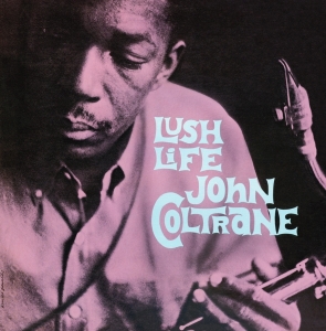 John Coltrane - Lush Life in der Gruppe VINYL / Jazz bei Bengans Skivbutik AB (3932398)