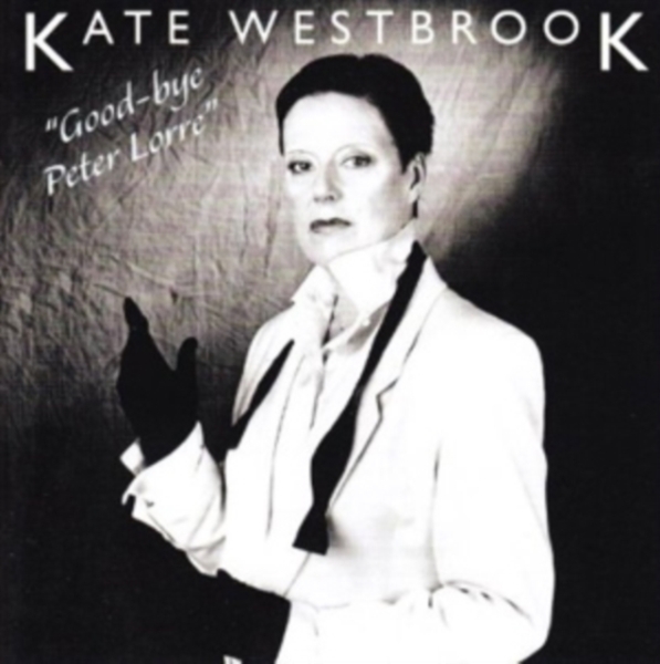 Westbrook Kate - Goodbye Peter Lorre in der Gruppe CD / Bestseller bei Bengans Skivbutik AB (3932429)