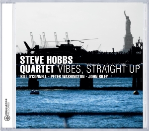 Steve -Quartet- Hobbs - Vibes Straight Up in der Gruppe CD / Jazz bei Bengans Skivbutik AB (3932437)