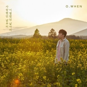 O.when - From the Day We Loved to the Day We Broke Up in der Gruppe Minishops / K-Pop Minishops / K-Pop Sonstige bei Bengans Skivbutik AB (3932624)