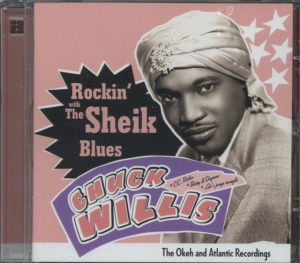 Chuck Willis - Rockin' With The Sheikh Of The Blues - Okeh & Atlantic Recordings in der Gruppe CD / Jazz bei Bengans Skivbutik AB (3933124)