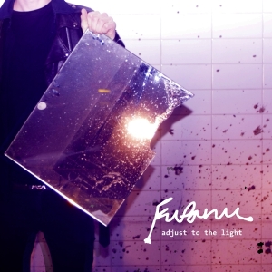 Fufanu - Adjust To The Light in der Gruppe CD / Pop-Rock bei Bengans Skivbutik AB (3933140)