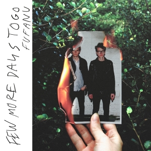 Fufanu - Few More Days To Go in der Gruppe CD bei Bengans Skivbutik AB (3933141)